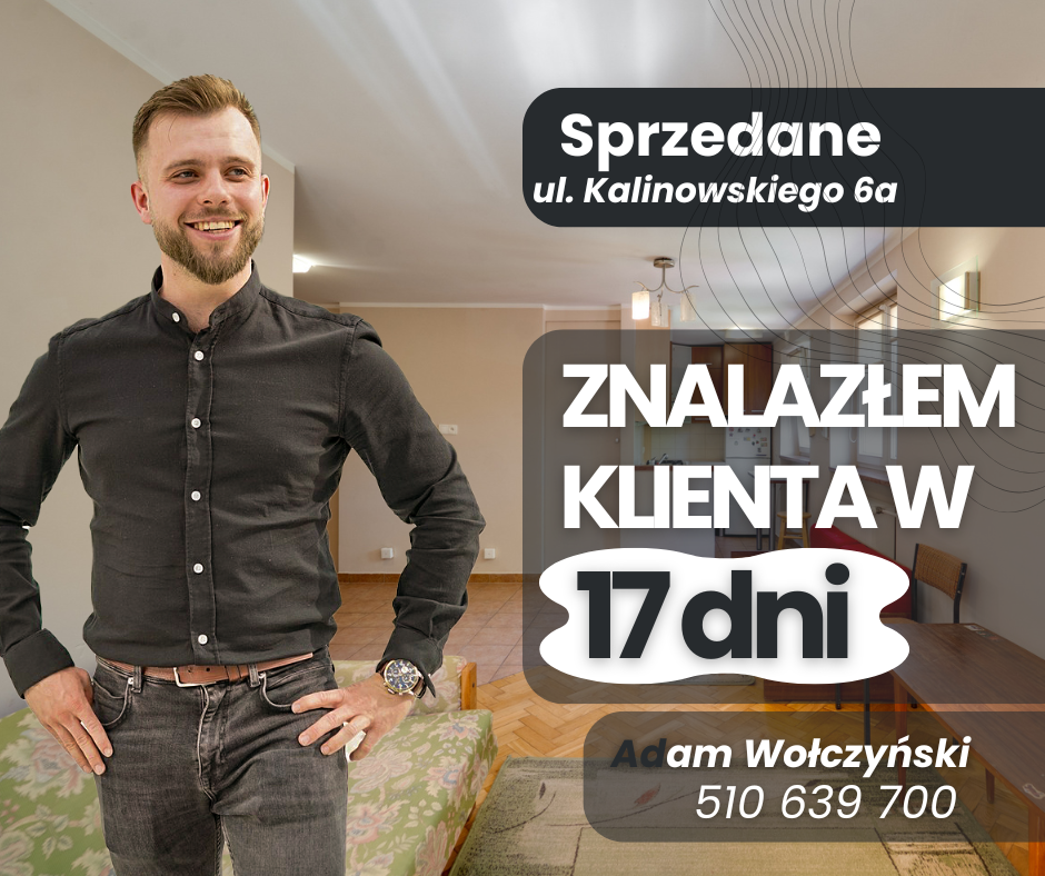 Sprzedane: ul. Kalinowskiego 6a, klient znaleziony w 17 dni